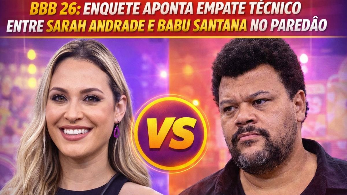 BBB 26: enquete aponta empate técnico entre Sarah Andrade e Babu Santana no paredão